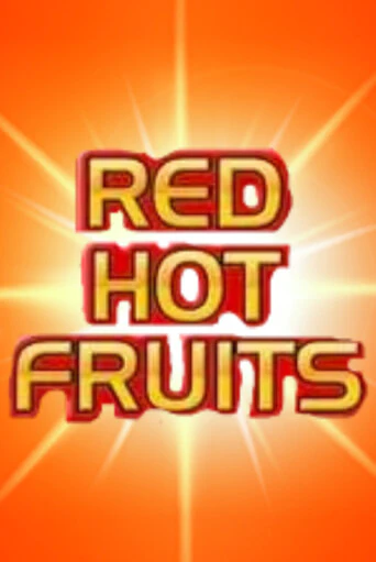 Игровой автомат Red Hot Fruits демо игра | GaminatorSlots бесплатно