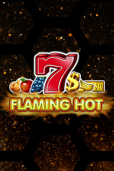 Игровой автомат Flaming Hot демо игра | GaminatorSlots бесплатно