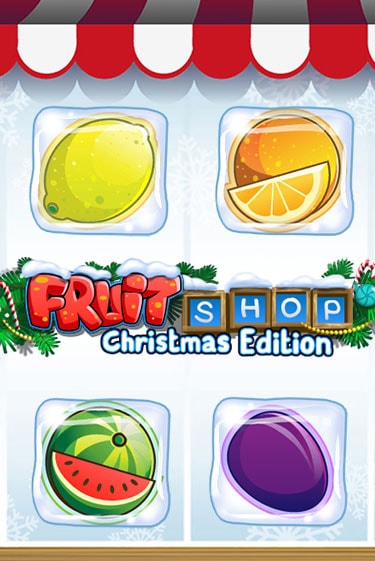 Игровой автомат Fruit Shop Christmas Edition демо игра | GaminatorSlots бесплатно