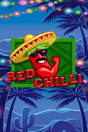 Игровой автомат Red Chilli демо игра | GaminatorSlots бесплатно